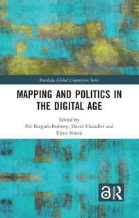 bokomslag Mapping and Politics in the Digital Age