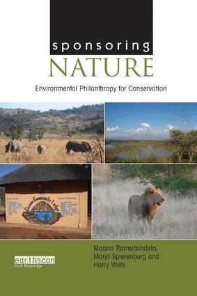 Maano Ramutsindela, Marja Spierenburg, Harry Wels - Sponsoring Nature, Häftad