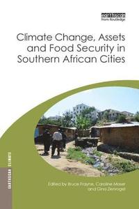 bokomslag Climate Change, Assets and Food Security in Southern African Cities