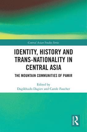 Identity, History and Trans-Nationality in Central Asia 1