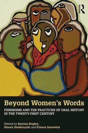 Katrina Srigley, Stacey Zembrzycki, Franca Iacovetta - Beyond Women's Words, Häftad