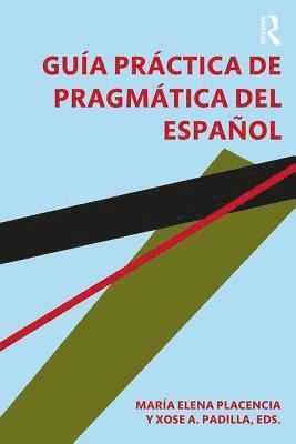 Guía práctica de pragmática del español