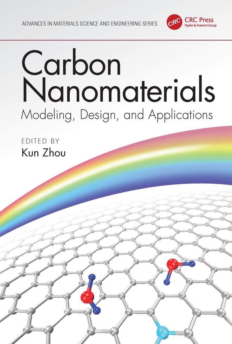 Kun Zhou, Singapore) Zhou, Kun (Nanyang Technological University, Singapore - Carbon Nanomaterials: Modeling, Design, and Applications, Inbunden