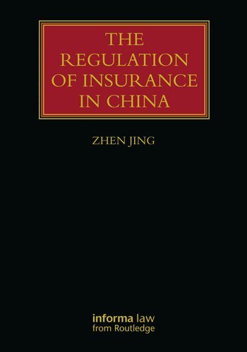 Zhen Jing - Regulation of Insurance in China, Inbunden