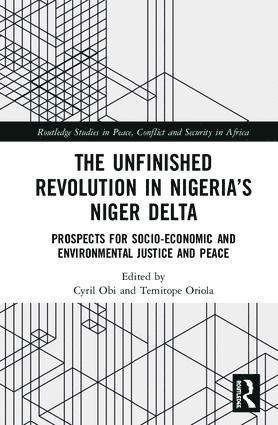 Unfinished Revolution in Nigeria's Niger Delta 1