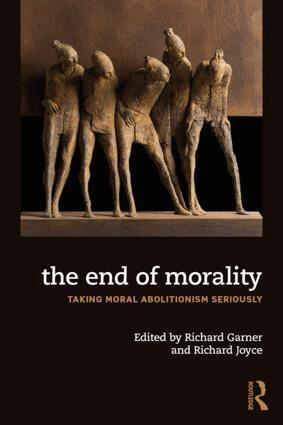 Richard Joyce, Richard Garner - End of Morality, Häftad