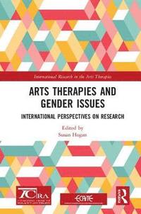 bokomslag Arts Therapies and Gender Issues