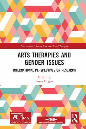 Susan Hogan - Arts Therapies and Gender Issues, Inbunden