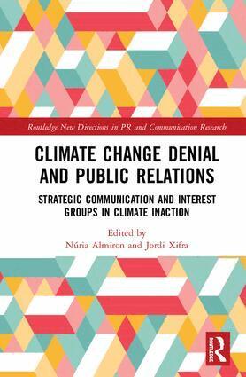Núria Almiron, Jordi Xifra - Climate Change Denial and Public Relations, Inbunden