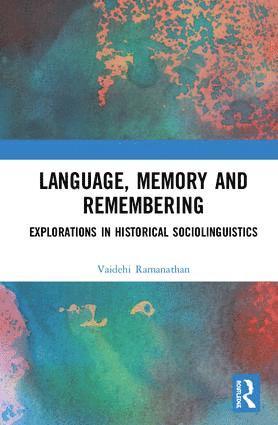 bokomslag Language, Memory and Remembering