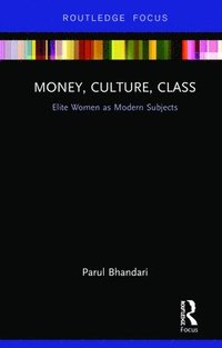 bokomslag Money, Culture, Class