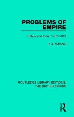 P. J. Marshall - Problems of Empire, Häftad