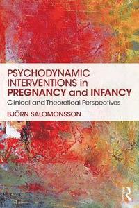 bokomslag Psychodynamic Interventions in Pregnancy and Infancy