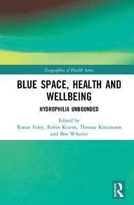 bokomslag Blue Space, Health and Wellbeing
