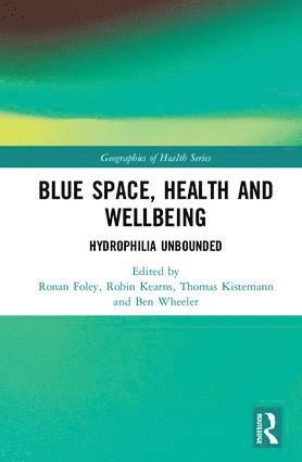 bokomslag Blue Space, Health and Wellbeing