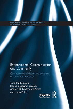 Tarla Peterson, Hanna Bergeå, Andrea Feldpausch-Parker, Kaisa Raitio - Environmental Communication and Community, Häftad