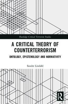 Sondre Lindahl - Critical Theory of Counterterrorism, Inbunden