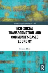 bokomslag Eco-Social Transformation and Community-Based Economy