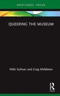 bokomslag Queering the Museum