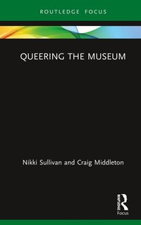 bokomslag Queering the Museum