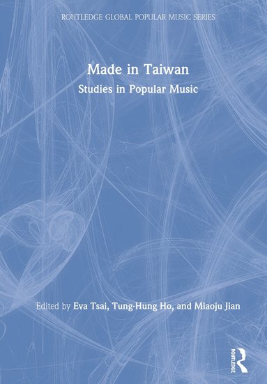Eva Tsai, Tung-Hung Ho, Miaoju Jian - Made in Taiwan, Inbunden