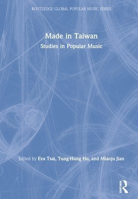 Eva Tsai, Tung-Hung Ho, Miaoju Jian - Made in Taiwan, Inbunden