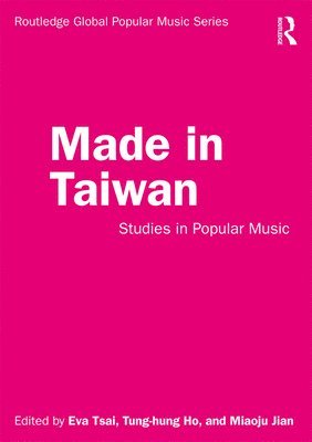 Eva Tsai, Tung-Hung Ho, Miaoju Jian - Made in Taiwan, Häftad