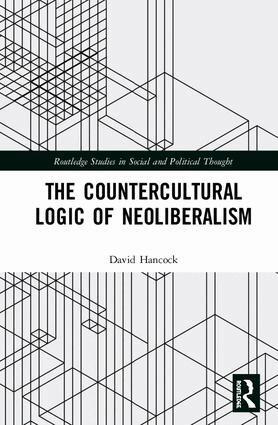 David Hancock - Countercultural Logic of Neoliberalism, Inbunden