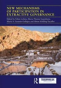 bokomslag New Mechanisms of Participation in Extractive Governance