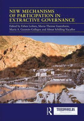New Mechanisms of Participation in Extractive Governance 1