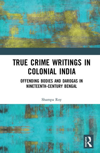 bokomslag True Crime Writings in Colonial India