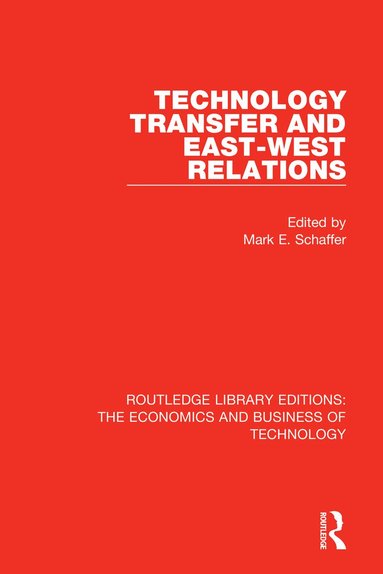 Mark Schaffer - Technology Transfer and East-West Relations, Häftad