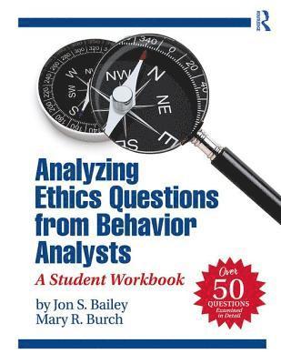 Analyzing Ethics Questions from Behavior Analysts 1