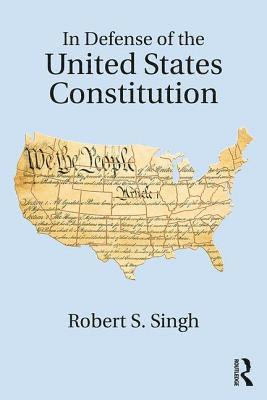 bokomslag In Defense of the United States Constitution