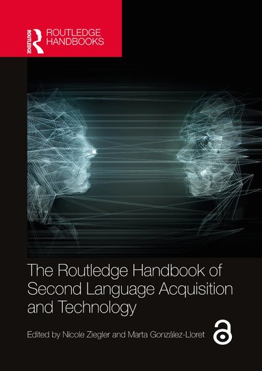 Nicole Ziegler, Marta González-Lloret - Routledge Handbook of Second Language Acquisition and Technology, Inbunden