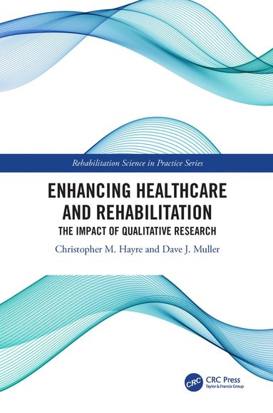 bokomslag Enhancing Healthcare and Rehabilitation