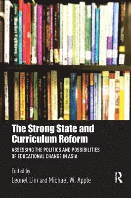 bokomslag The Strong State and Curriculum Reform