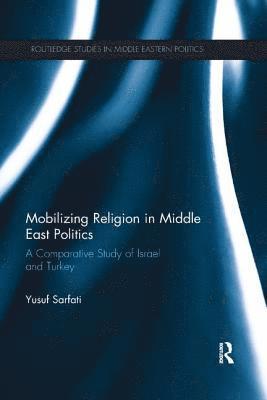 Mobilizing Religion in Middle East Politics 1