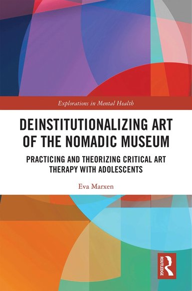 bokomslag Deinstitutionalizing Art of the Nomadic Museum