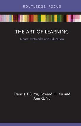 Francis T.S. Yu, Edward H. Yu, Ann G. Yu - Art of Learning, Inbunden