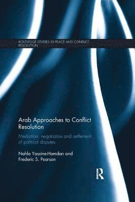 Arab Approaches to Conflict Resolution 1