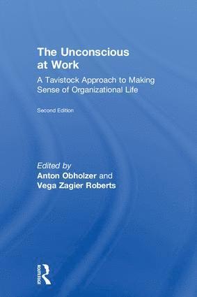 Anton Obholzer, Vega Zagier Roberts - Unconscious at Work, Inbunden