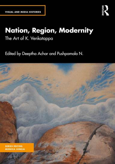 Deeptha Achar, Pushpamala N. - Nation, Region, Modernity, Inbunden