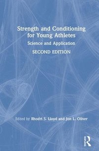 bokomslag Strength and Conditioning for Young Athletes