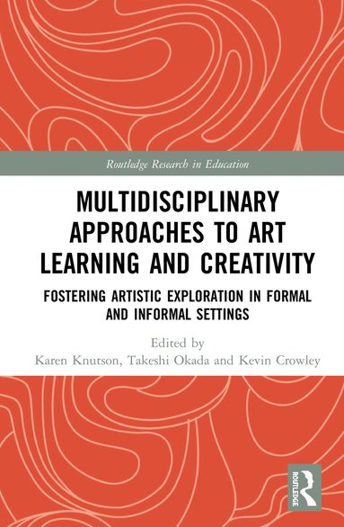 bokomslag Multidisciplinary Approaches to Art Learning and Creativity