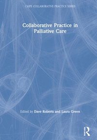 bokomslag Collaborative Practice in Palliative Care