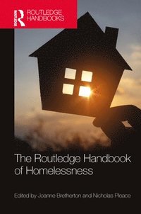 bokomslag The Routledge Handbook of Homelessness