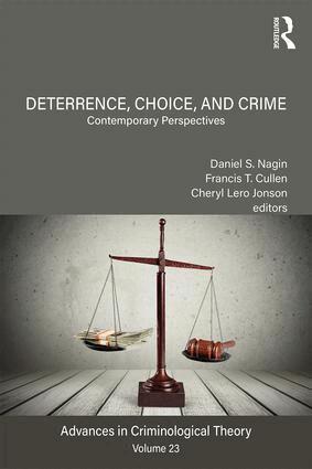 Daniel S. Nagin, Francis T. Cullen, Cheryl Lero Jonson - Deterrence, Choice, and Crime, Volume 23, Inbunden