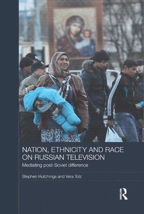 Stephen Hutchings, Vera Tolz - Nation, Ethnicity and Race on Russian Television, Häftad
