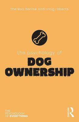 The Psychology of Dog Ownership 1